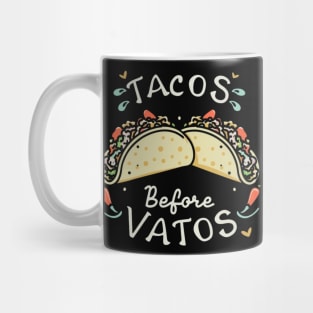 Tacos before vatos Mug